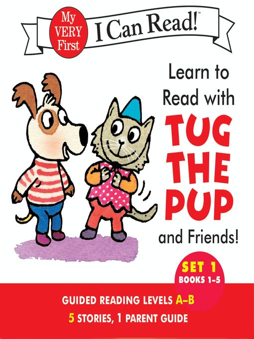 Title details for Learn to Read with Tug the Pup and Friends! Set 1: Books 1-5 by Dr. Julie M. Wood - Wait list